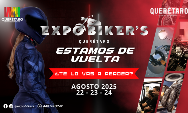Expo Biker’s Querétaro 2025 tres días de motociclismo, cultura y adrenalina